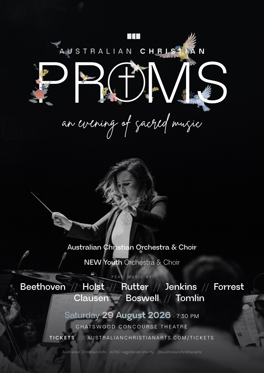 Australian Christian Proms 2026 poster — an evening of sacred music, Saturday 29 August at The Concourse Theatre Chatswood